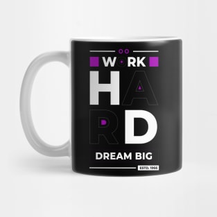 work hard dream big Mug